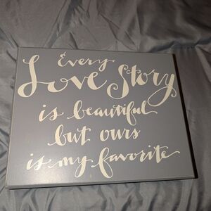 Decorative Wall Sign "Every Love Story" - Gray & White
